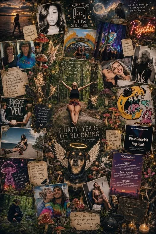 A collage of various photos, illustrations, and quotes arranged on a board or wall. Central image features a woman with outstretched arms in a forest, with text reading "Thirty Years of Becoming." Surrounding images include portraits, nature scenes, drawings, and text snippets about memories, music, and personal growth, with a mystical and whimsical theme.