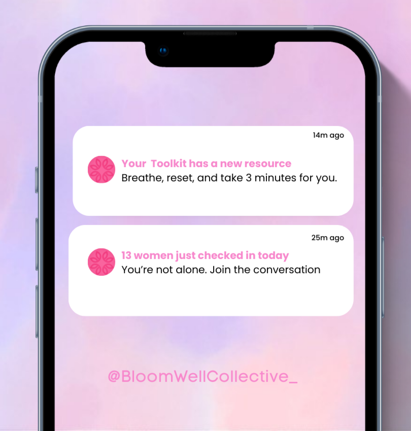 Smartphone screen displaying two notifications on a pink and purple gradient background. The first notification reads, "Your Toolkit has a new resource," with a message about breathing, resetting, and taking three minutes. The second notification says, "13 women just checked in today," encouraging joining the conversation, and both notifications are accompanied by a pink circular icon.