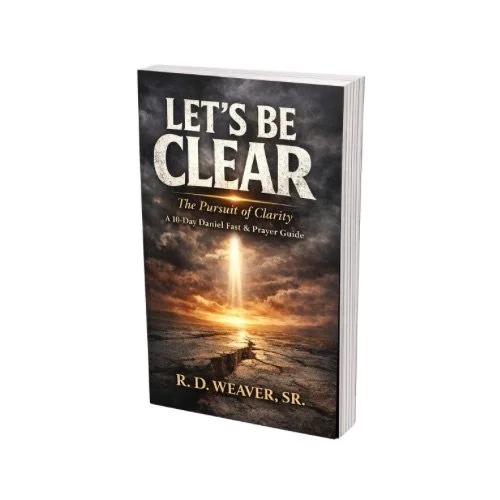 Let’s Be Clear: The Pursuit of Clarity
