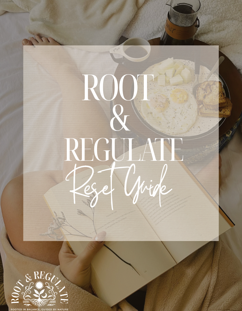 Root & Regulate Reset Guide