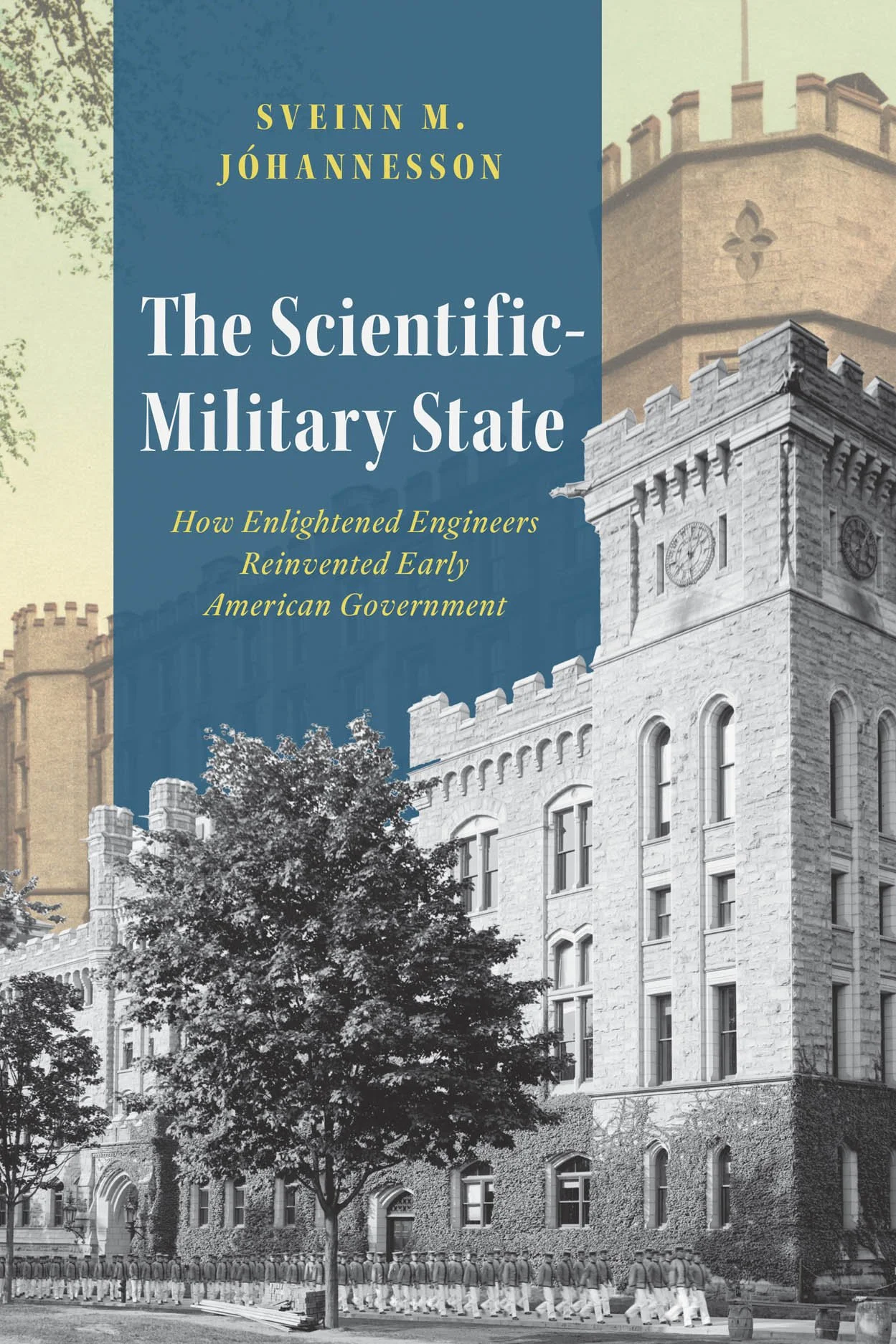 Book cover titled 'The Scientific-Military State' by Sveinn M. Jóhannesson, featuring an illustration of a historic castle with soldiers marching in front.