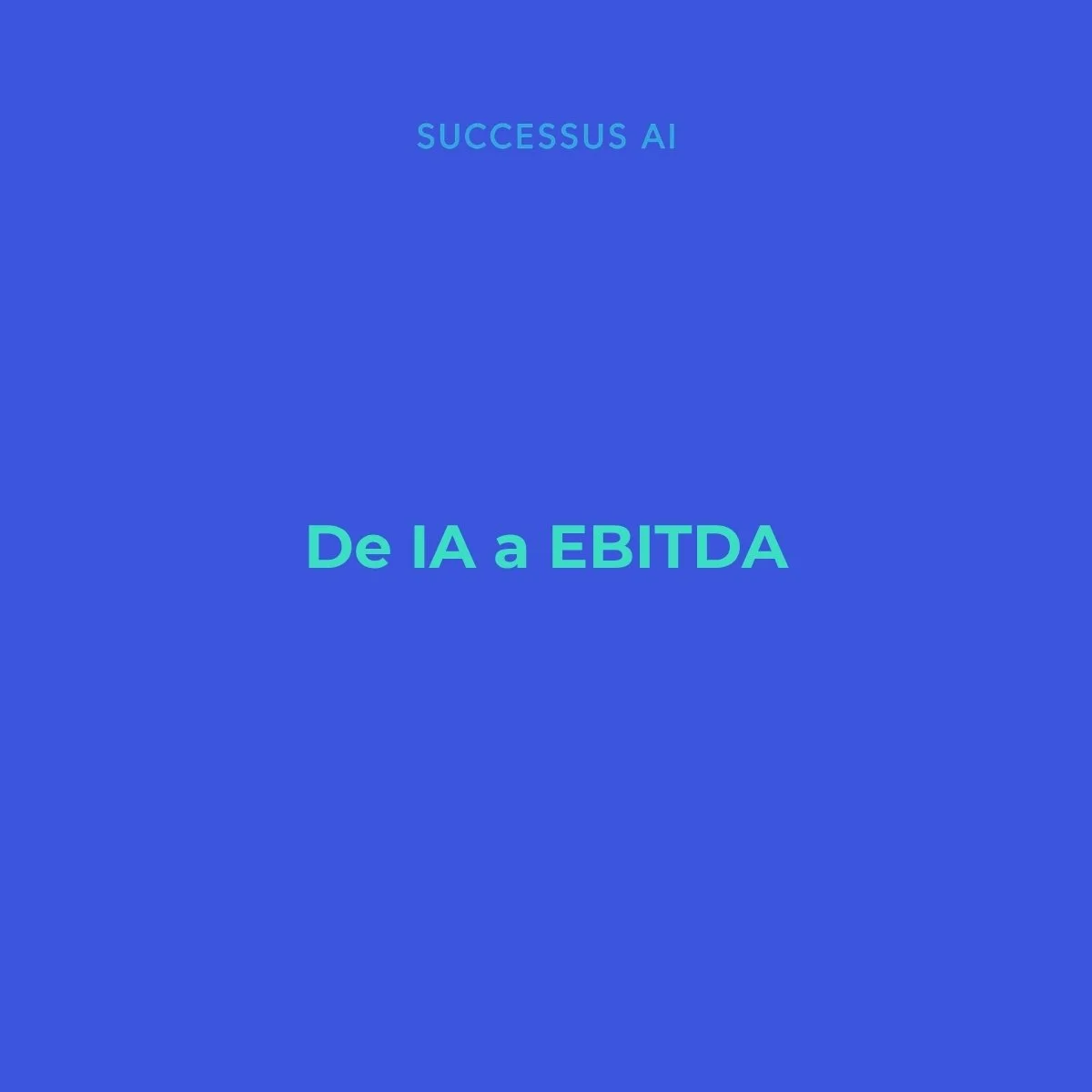 El mapa de trazabilidad financiera en IA: cómo conectar un modelo con el EBITDA en 5 pasos