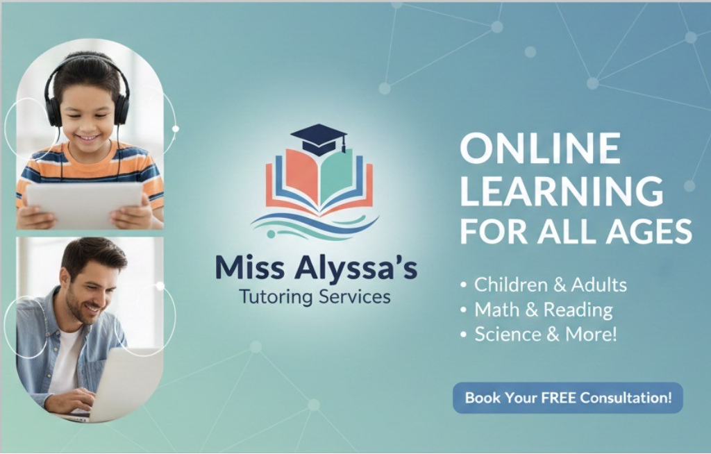 Digital advertisement for Miss Alyssa's Tutoring Services promoting online learning for all ages, including children and adults, with services in math, reading, science, and more. The ad features images of a young boy with headphones using a tablet and a man working on a laptop.