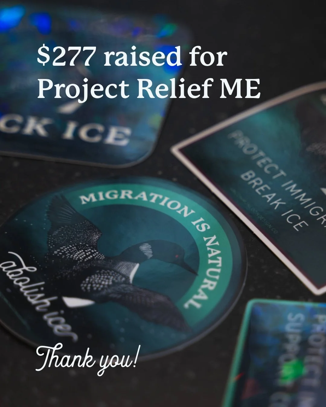 It's been a while! Update on the sticker fundraiser &mdash; thanks to you all, we donated $277 to Project Relief ME. 

Stickers are coming off the shop &mdash; things are too busy here to keep up with mailing. If you see me around, please feel free t