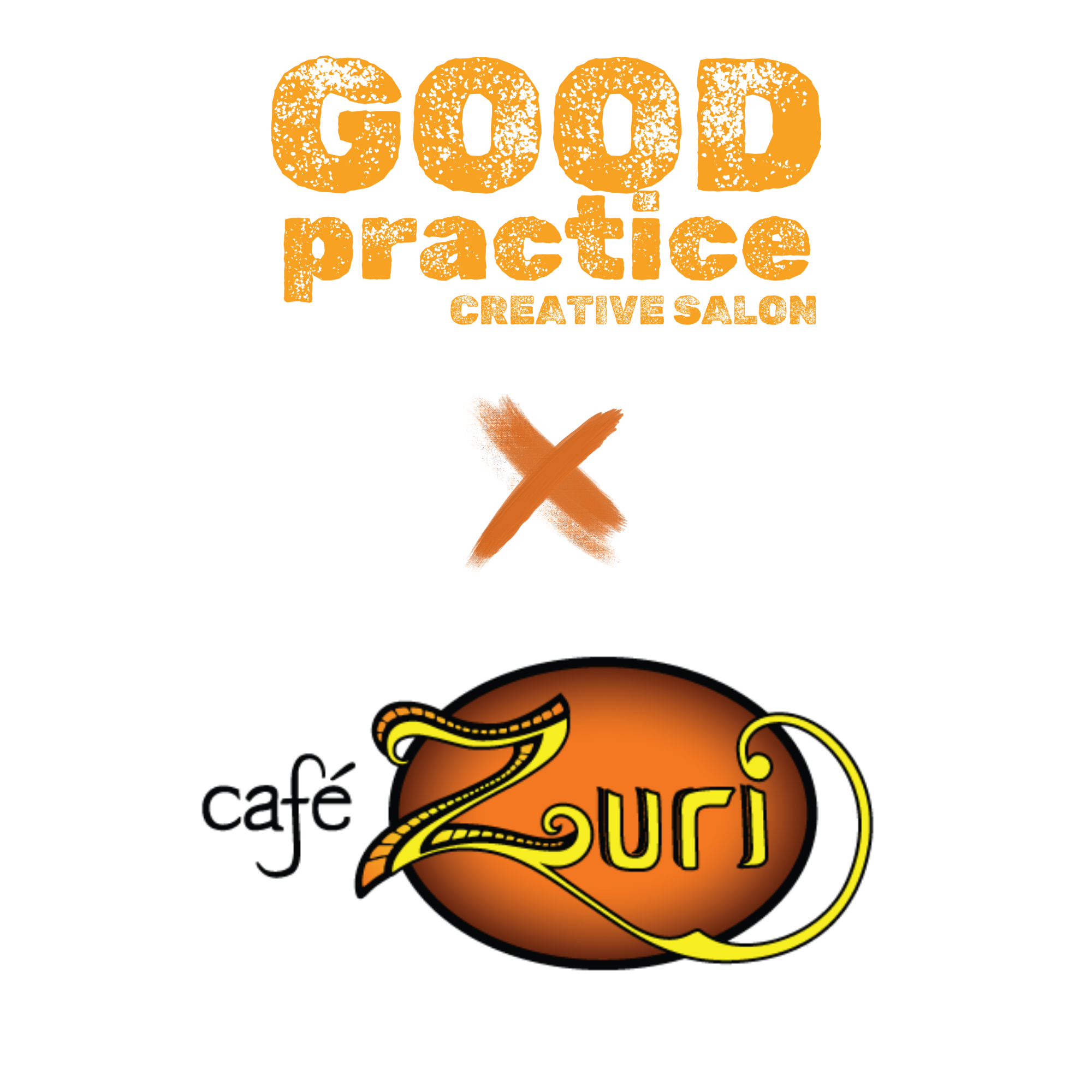 Good Practice at Cafe Zuri Wednesday, February 18th 6pm to 8pm