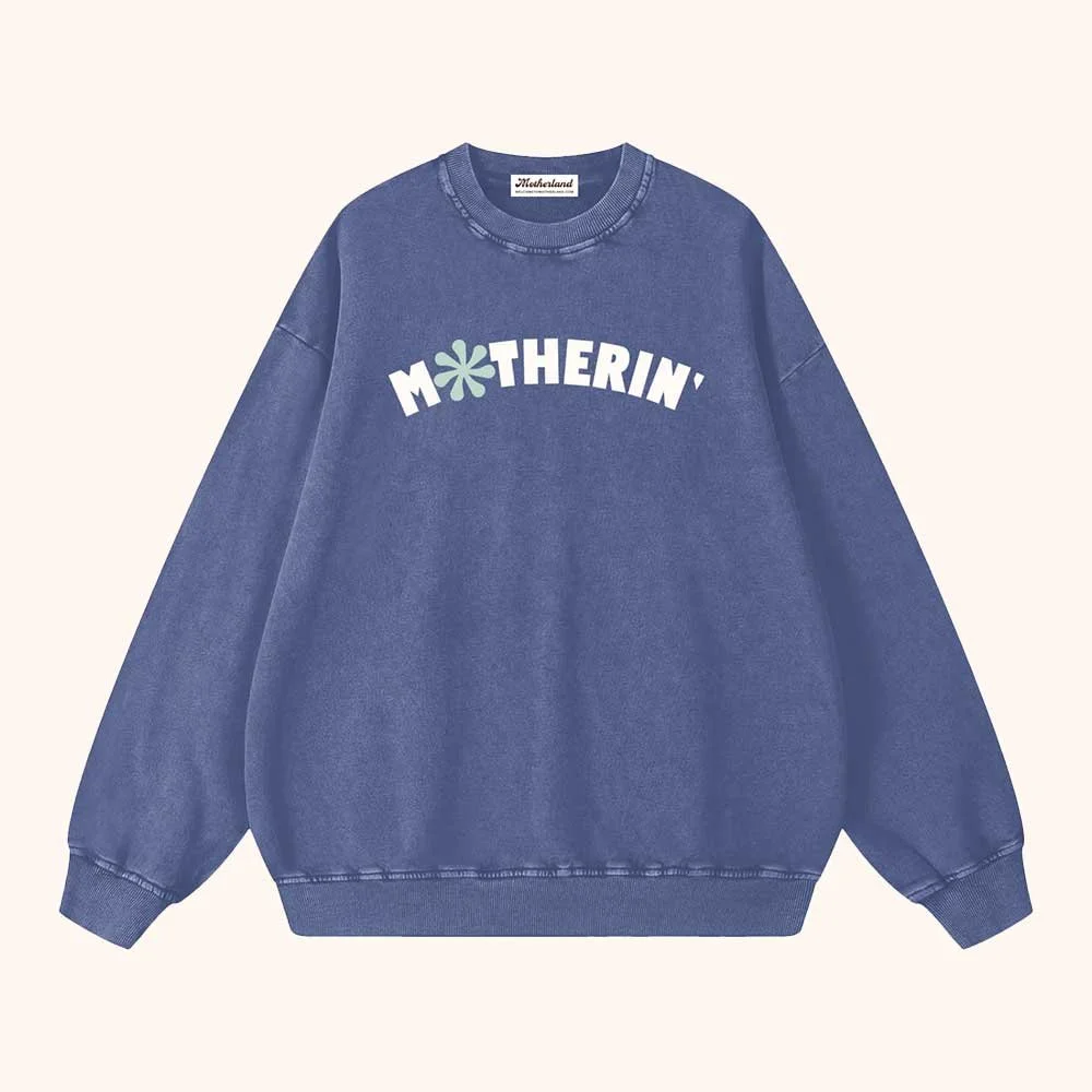 MOTHERLAND-MOTHERIN'-SWEATSHIRT-BLUE.jpg