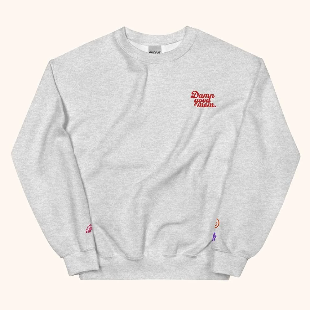 Damn Good Mom Sweatshirt Light