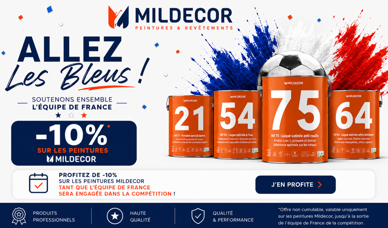 Affiche promotionnelle pour la peinture Mildecopr, soutenant l'équipe de France de football avec une réduction de 10% sur les peintures. Illustration de plusieurs pots de peinture orange portant des numéros et une balle de football, avec un fond aux couleurs tricolores françaises. Texte valorisant la qualité, la performance et l'engagement dans la compétition.