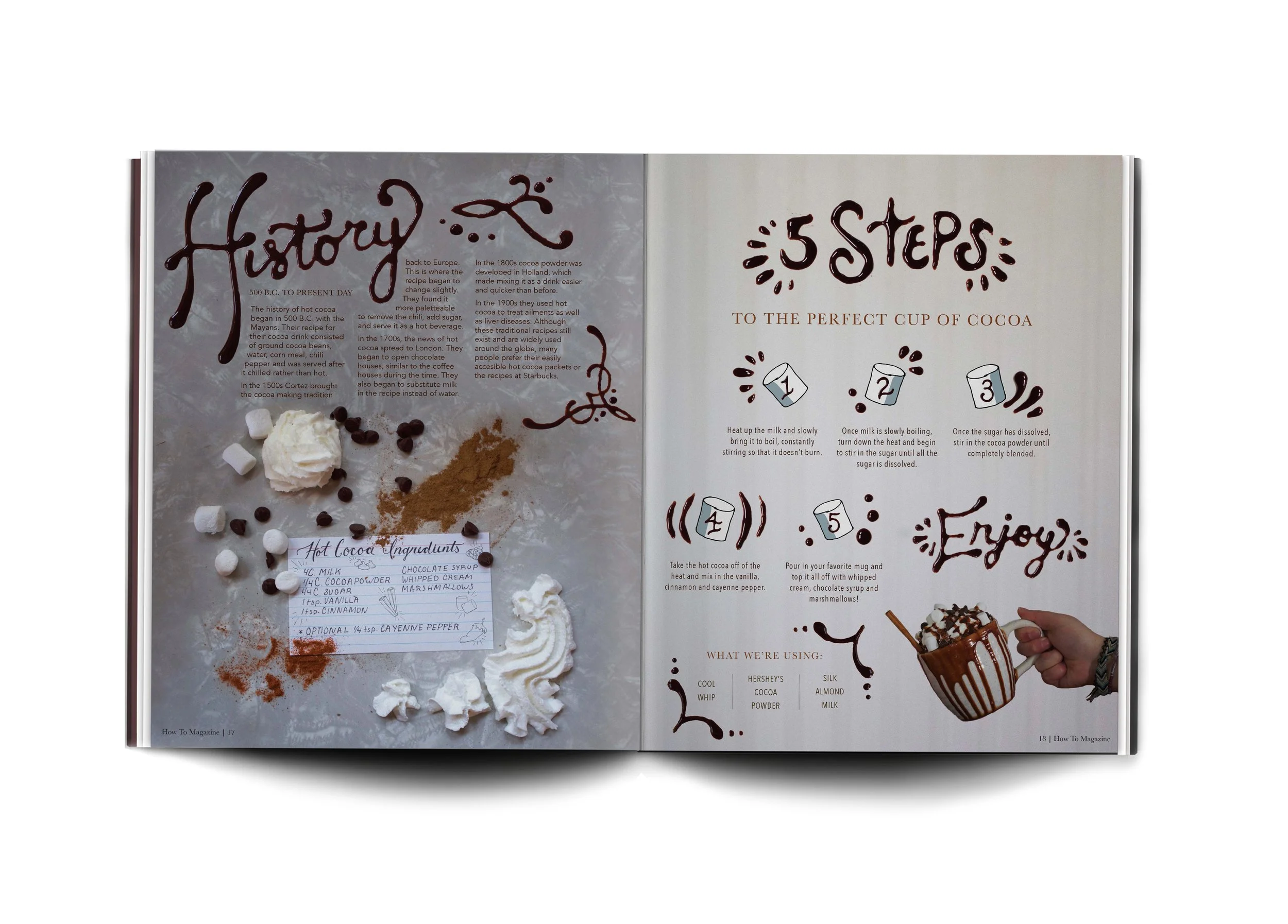 Second magazine spread of Hot Cocoa Decoded. Depicts a short history of hot cocoa and a recipe to follow.