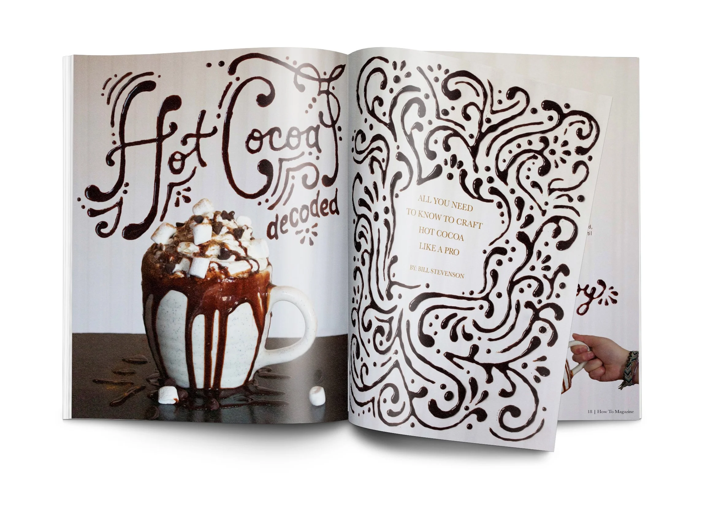 Magazine with editorial design for article about Hot Cocoa. Depicts a hot cocoa in a mug with the text Hot Cocoa Decoded.