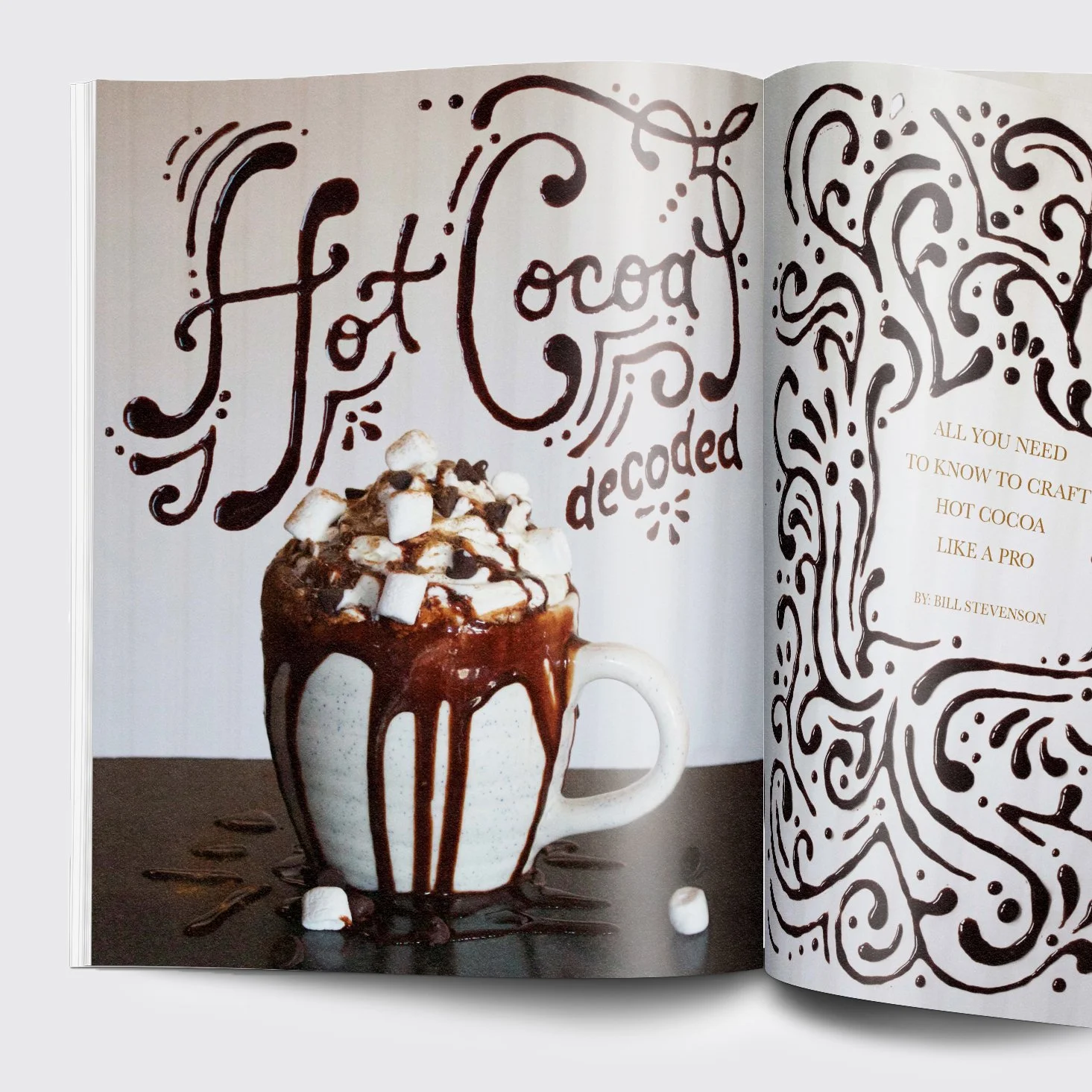 Magazine with editorial design for article about Hot Cocoa. Depicts a hot cocoa in a mug with the text Hot Cocoa Decoded.