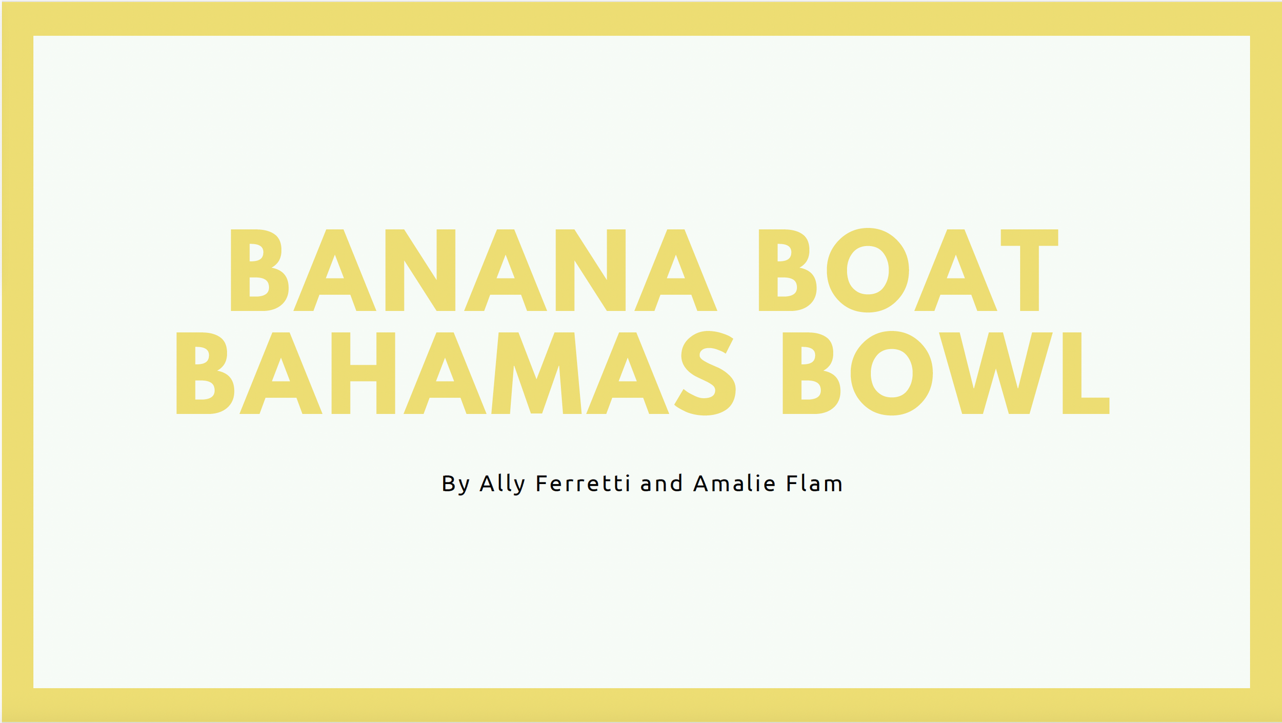 Bowl Game Sponsorship: Banana Boat Bahamas Bowl