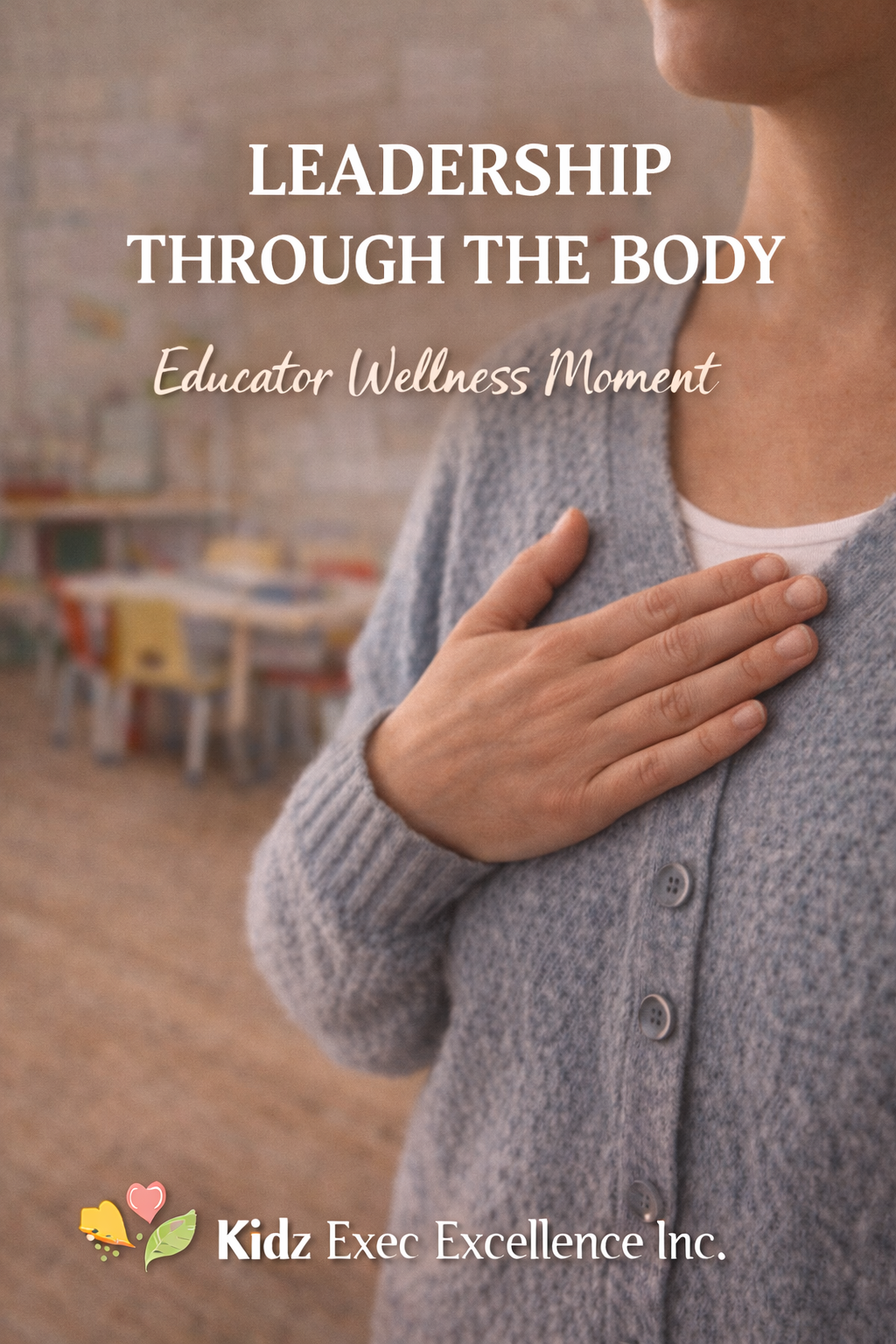 Leadership Through the Body