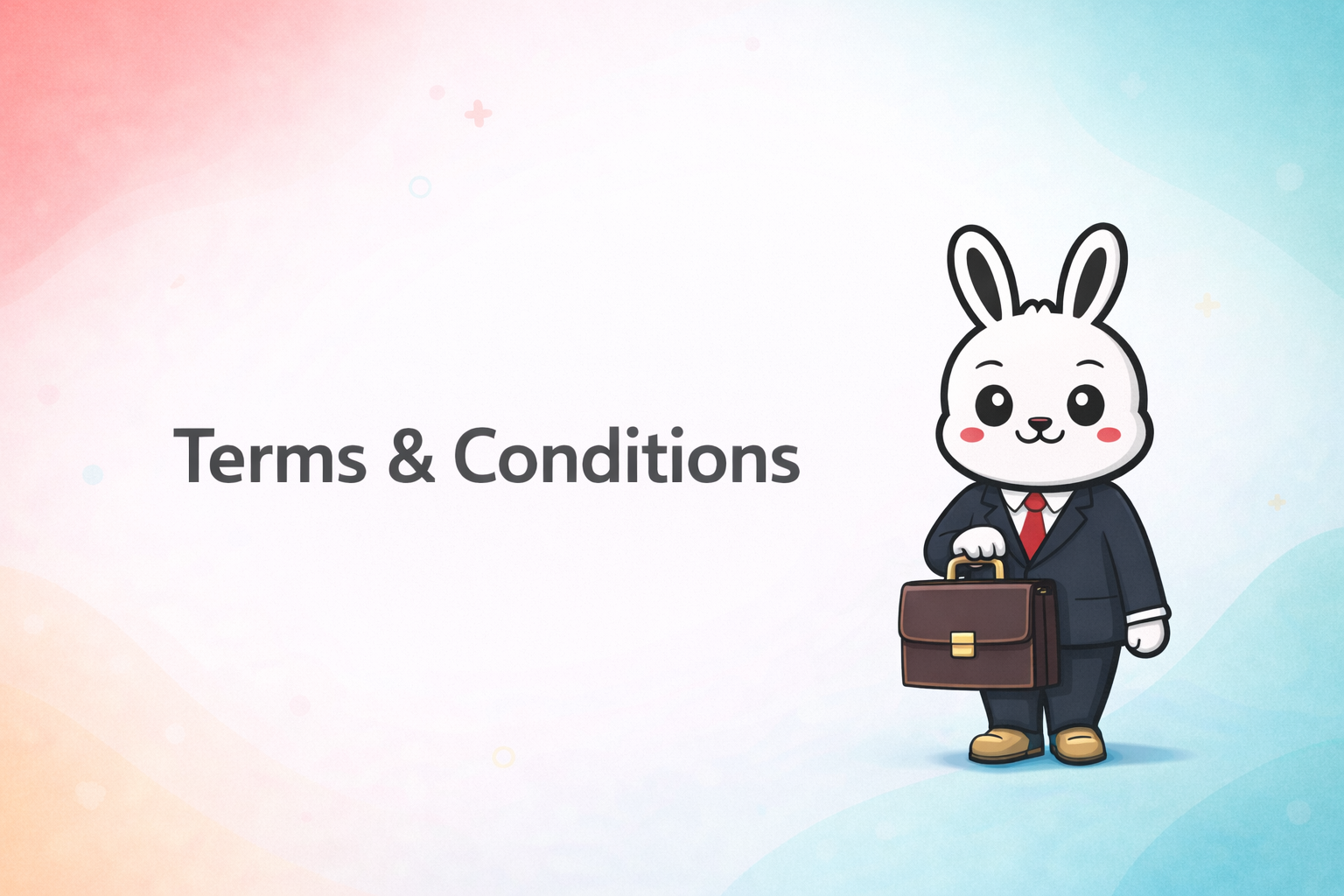 Cartoon rabbit dressed in a business suit with a briefcase, standing against a colorful background with the text 'Terms & Conditions'.