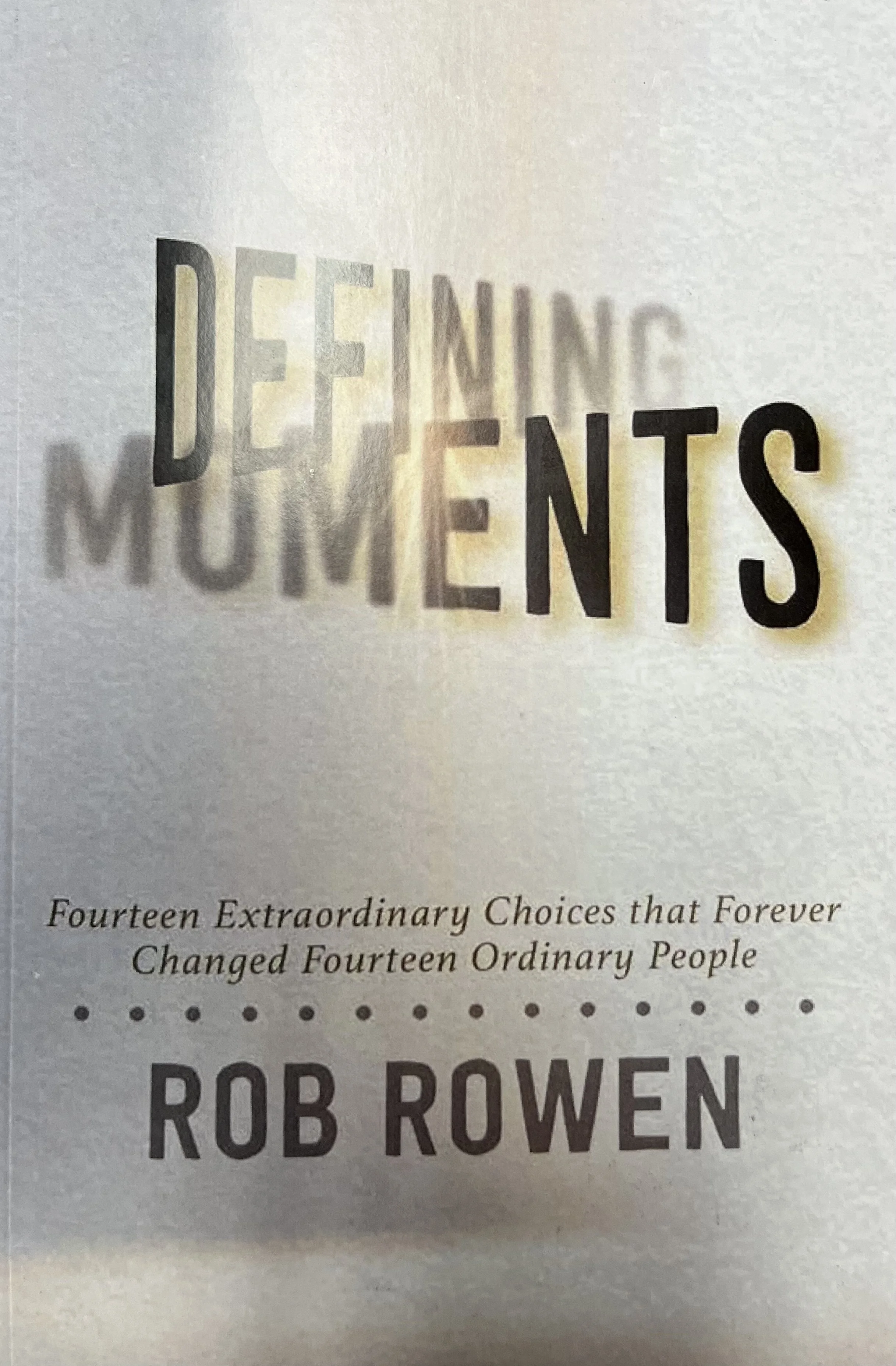 Defining Moments