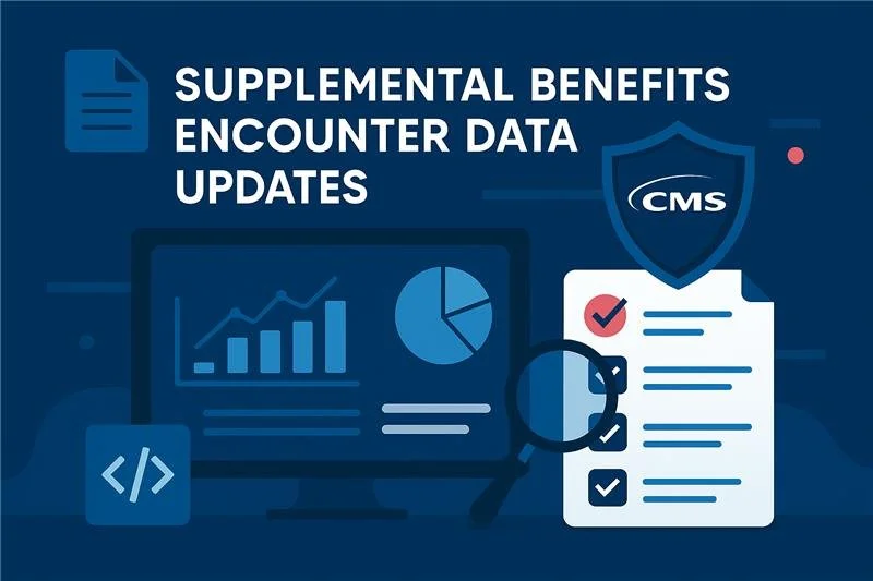 CMS Tightens the Bolts on Supplemental Benefit Reporting