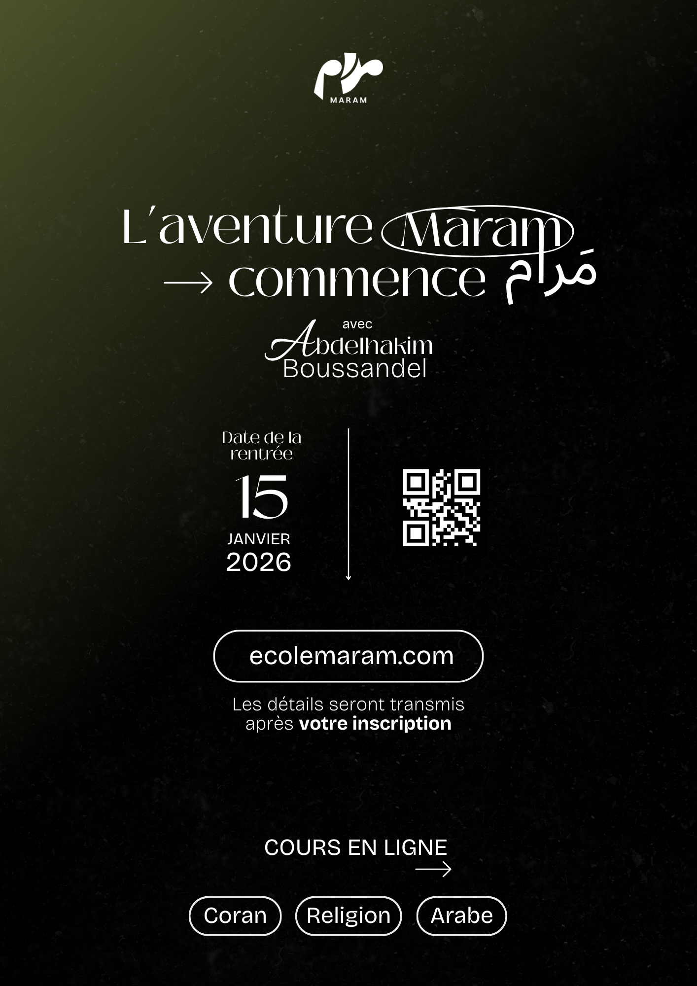 Une invitation à un cours en ligne intitulé 'L'aventure Maram commence', avec la date de début le 15 janvier 2026. L'invitation mentionne Abdellahkim Boussandel comme intervenant, inclut un QR code, un site web ecolemaram.com, et indique que les détails seront transmis après l'inscription. Des sujets en ligne incluent 'Coran', 'Religion', et 'Arabe'.