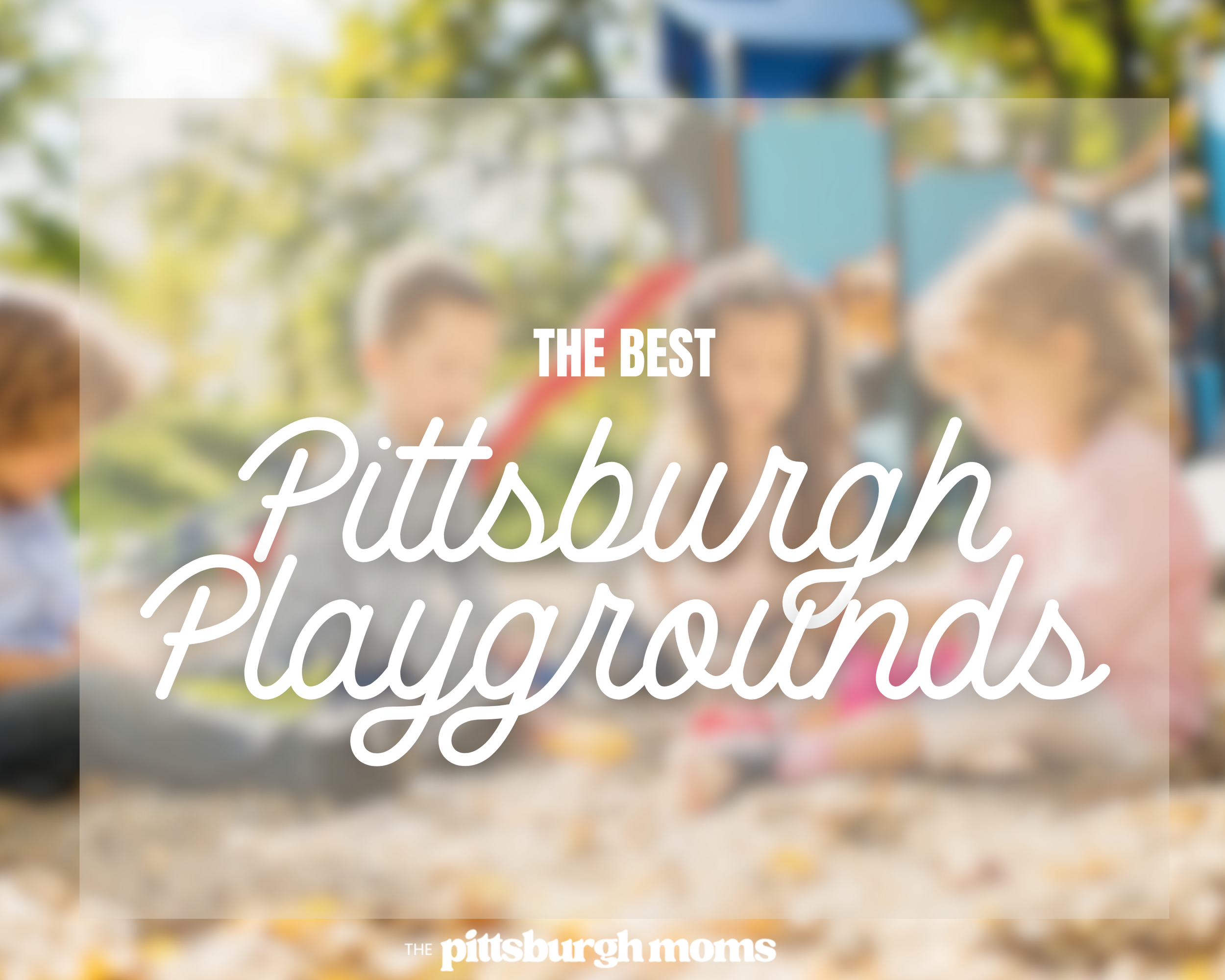 Best Pittsburgh Playgrounds