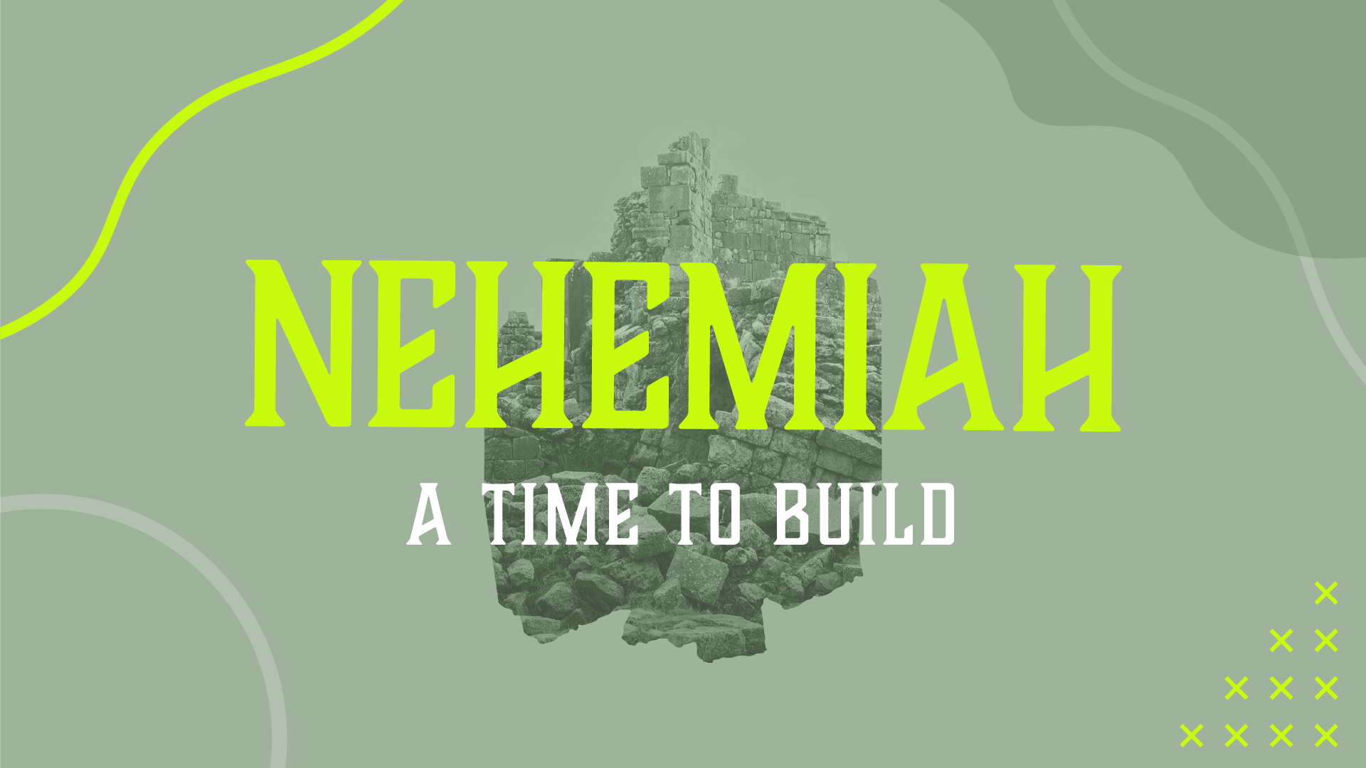 Nehemiah | Teaching Series Media Pack