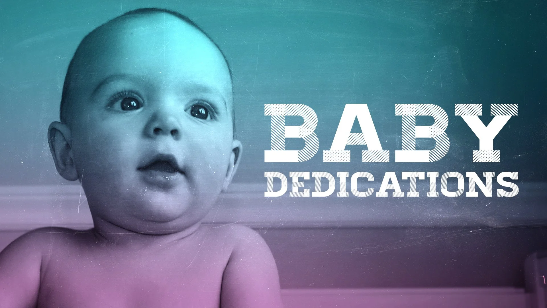 Baby Dedications