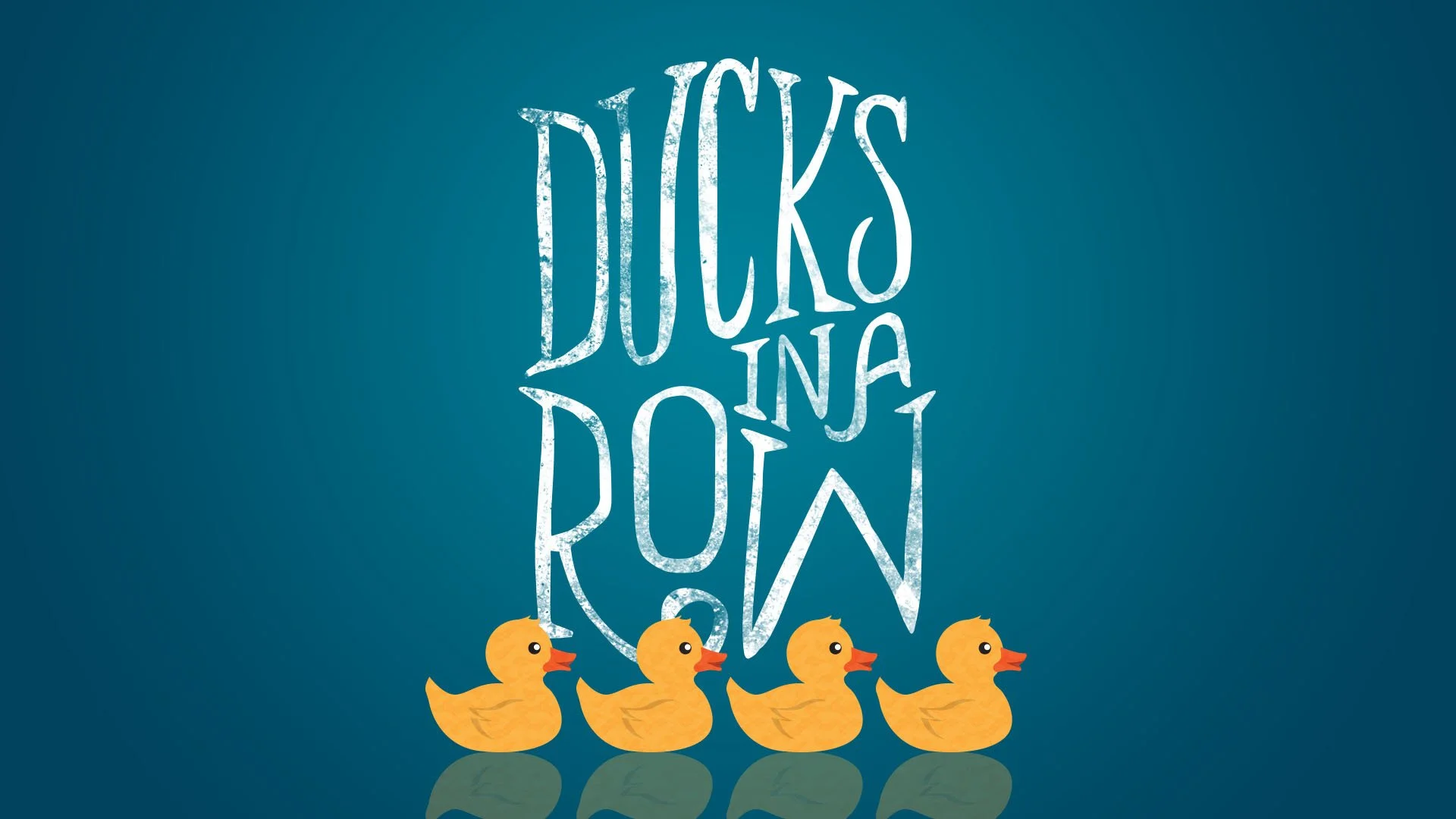 Ducks In A Row