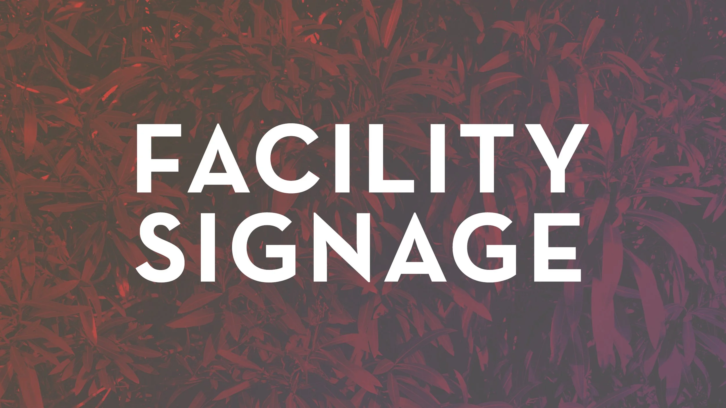 Facility Signage