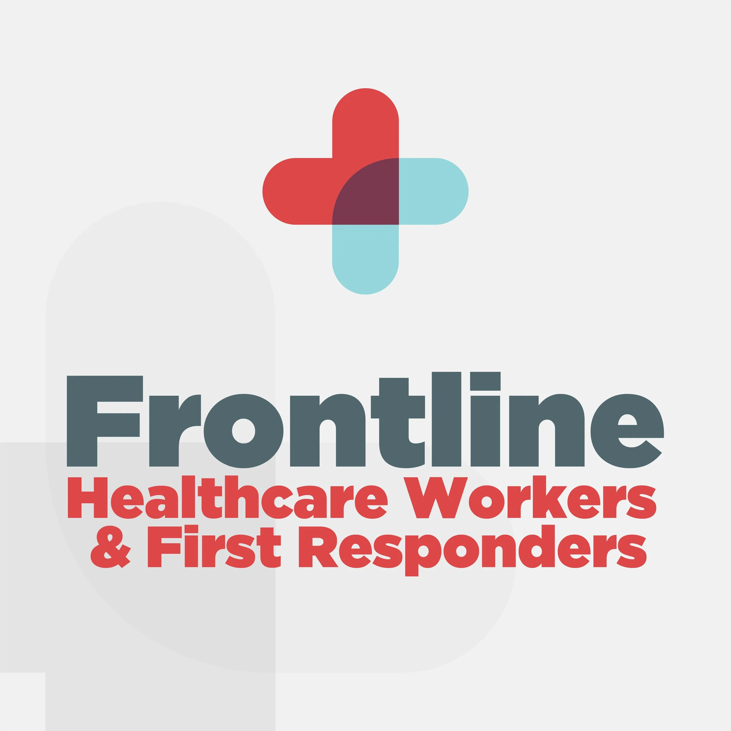 Frontline: Healthcare Workers & First Responders