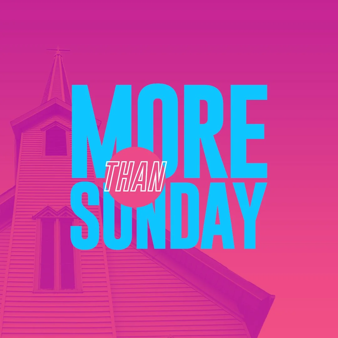 More Than Sunday