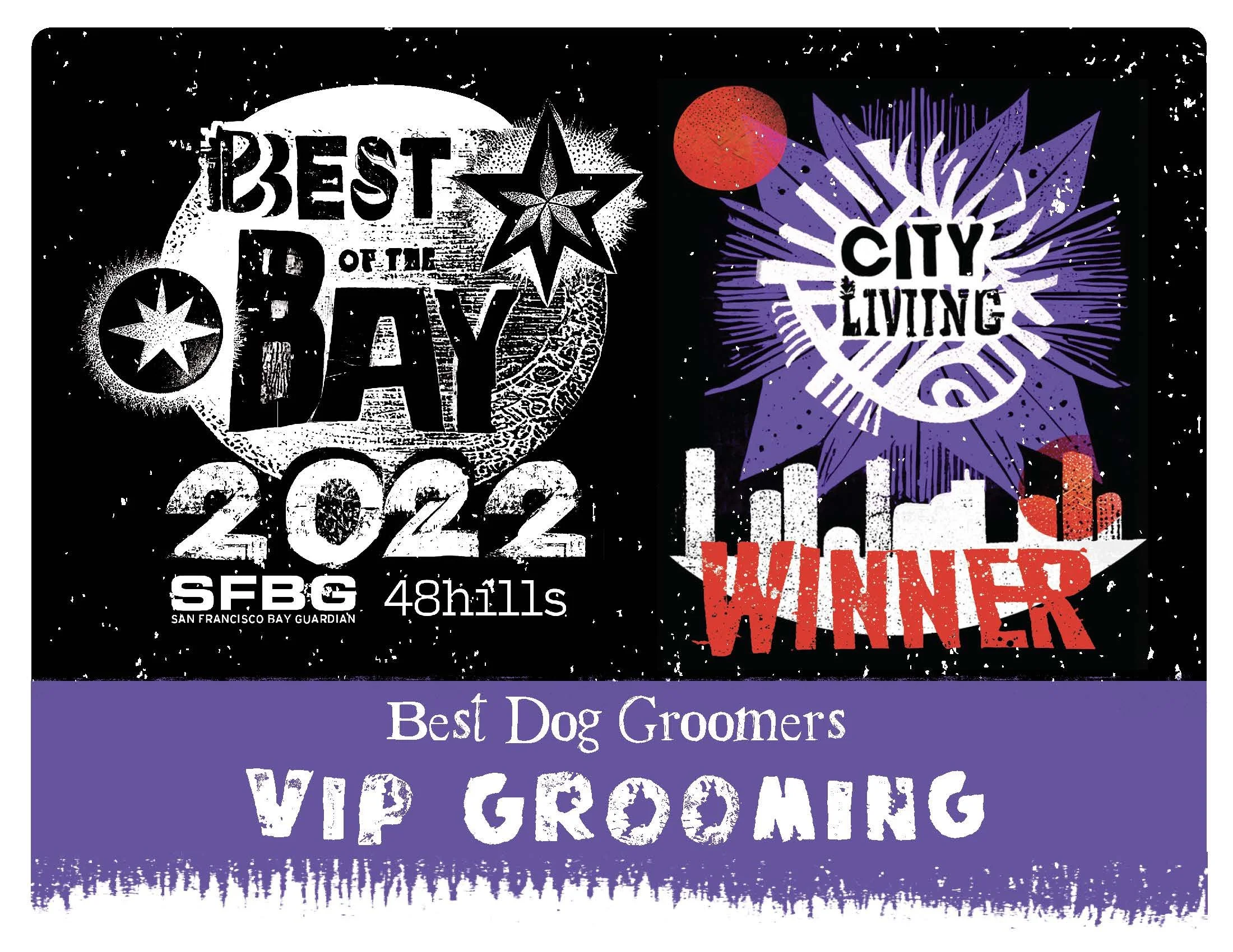 A graphic design featuring awards for best dog groomers, including 'Best of the Bay 2022', 'City Living Winner', and 'VIP Grooming'.