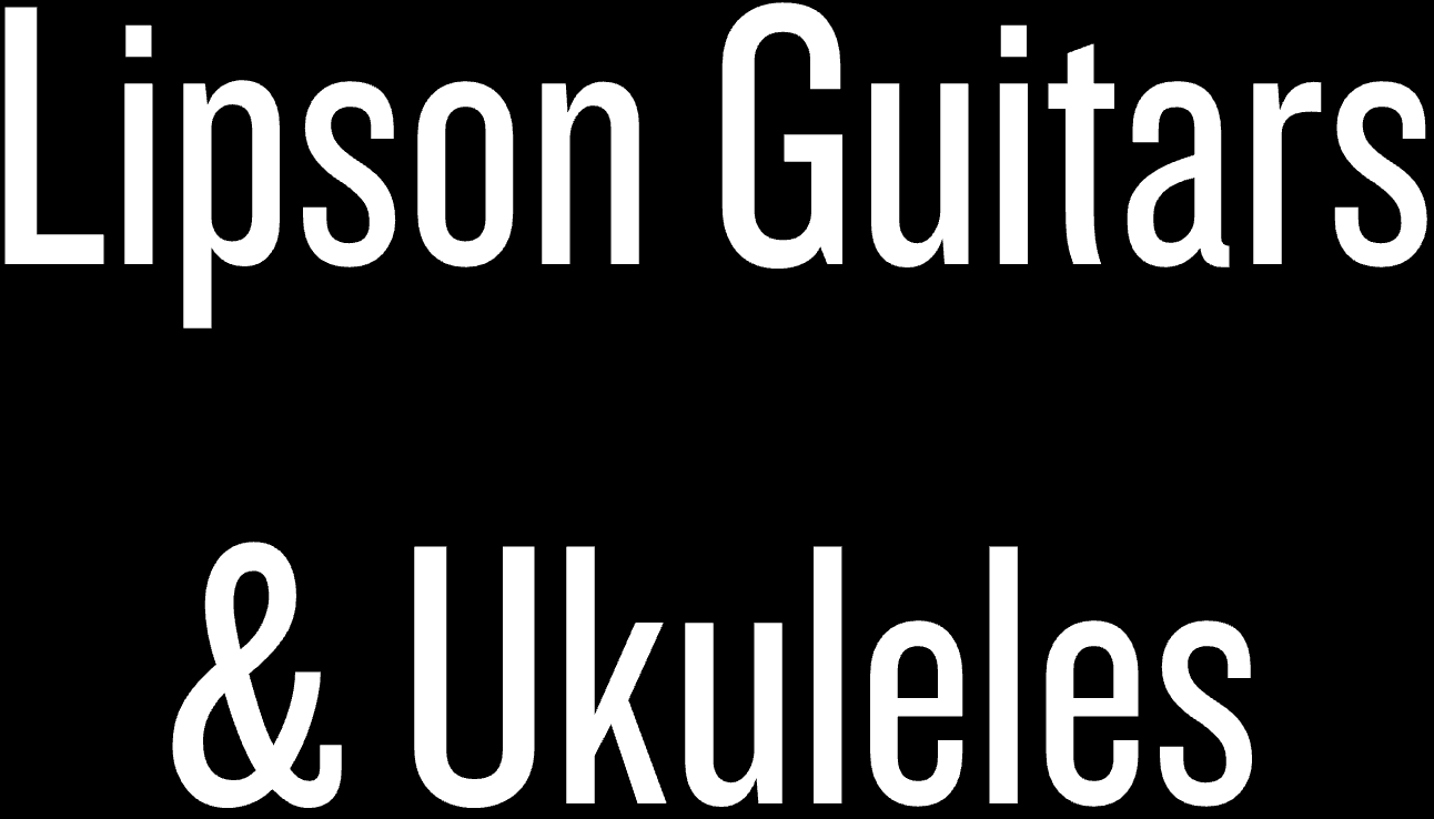 Text graphic displaying the words 'Lipson Guitars & Ukuleles' in white font on a black background.