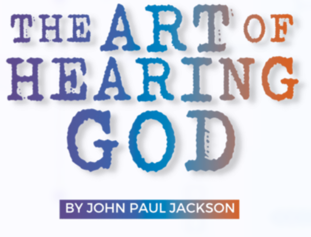 John Paul Jackson - The Art of Hearing God Course