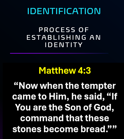Known of God - Prophetic Identity - Identification - Matthew 4:3