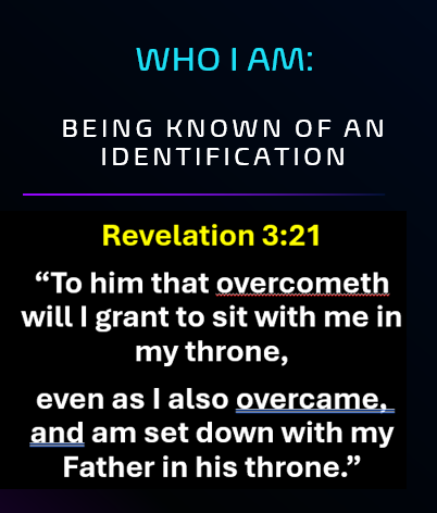 Known of God - Prophetic Identity - Identification - Revelation 3:21
