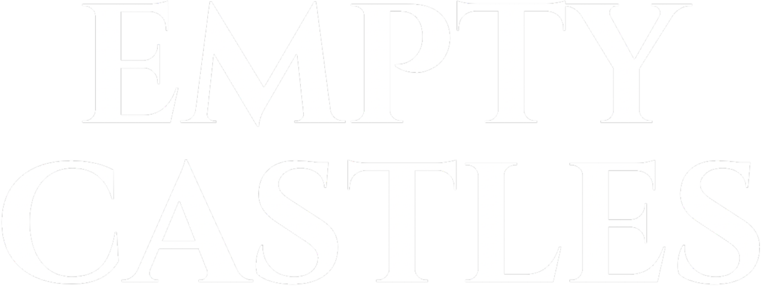 EMPTY CASTLES