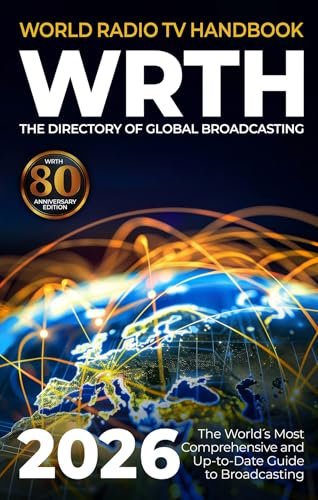 Cover of the World Radio TV Handbook 2026, with a black background, the title in large bold white and yellow text, a circular badge indicating 80th anniversary, and a graphic of a globe with colorful broadcasting signals streaming across.