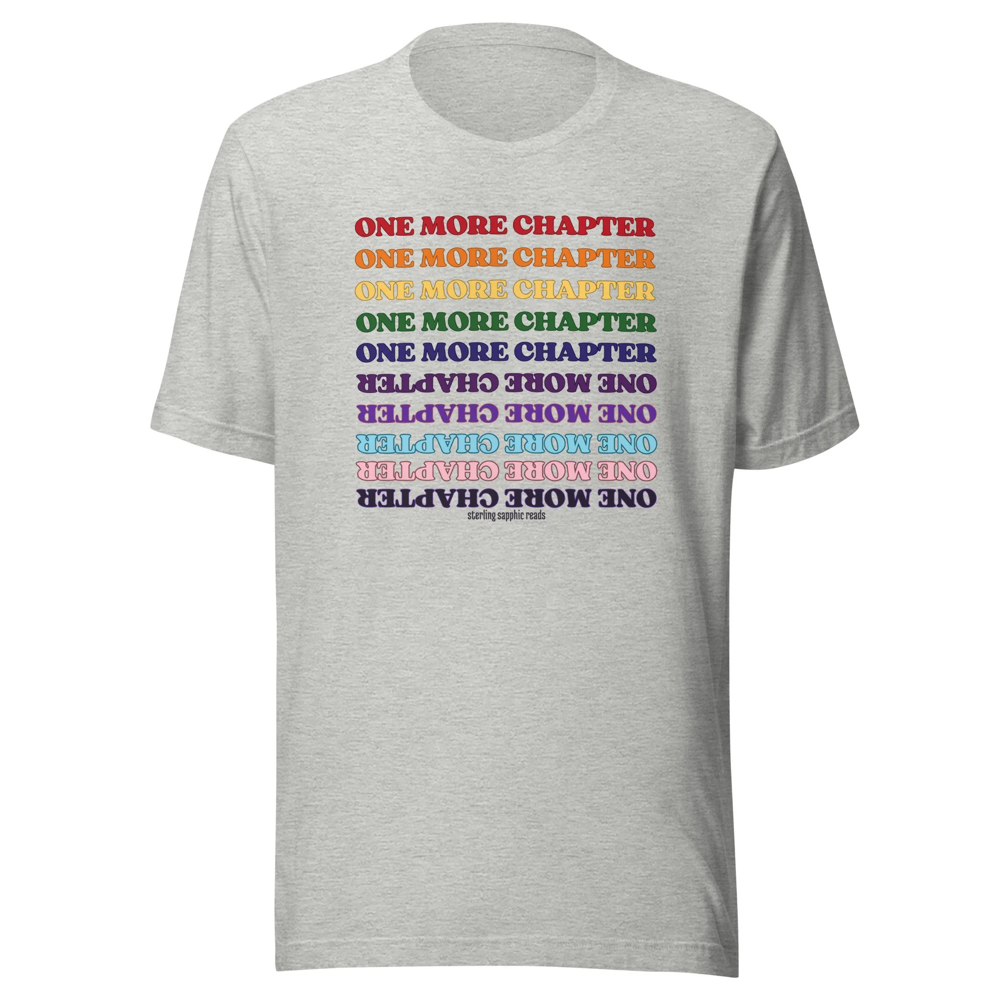 One More Chapter Rainbow Unisex T-Shirt