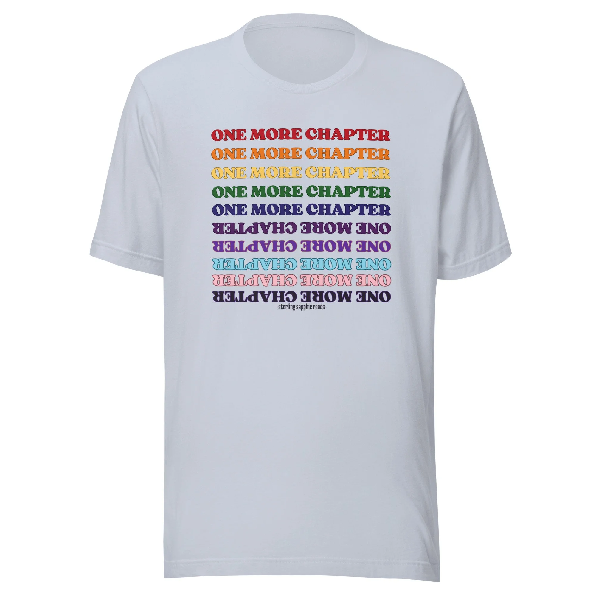 One More Chapter Rainbow Unisex T-Shirt