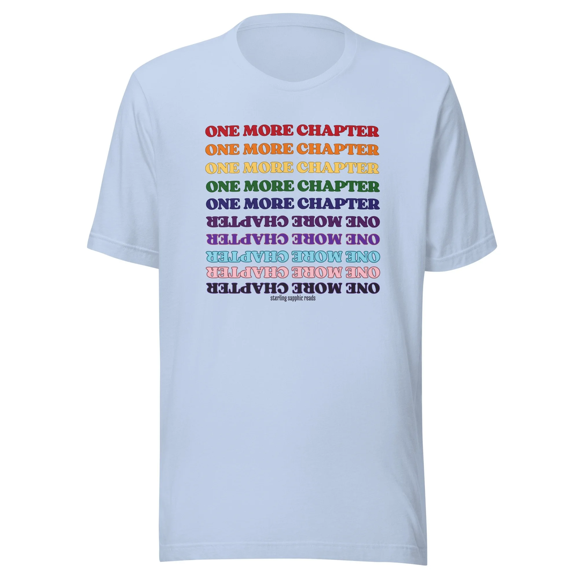 One More Chapter Rainbow Unisex T-Shirt