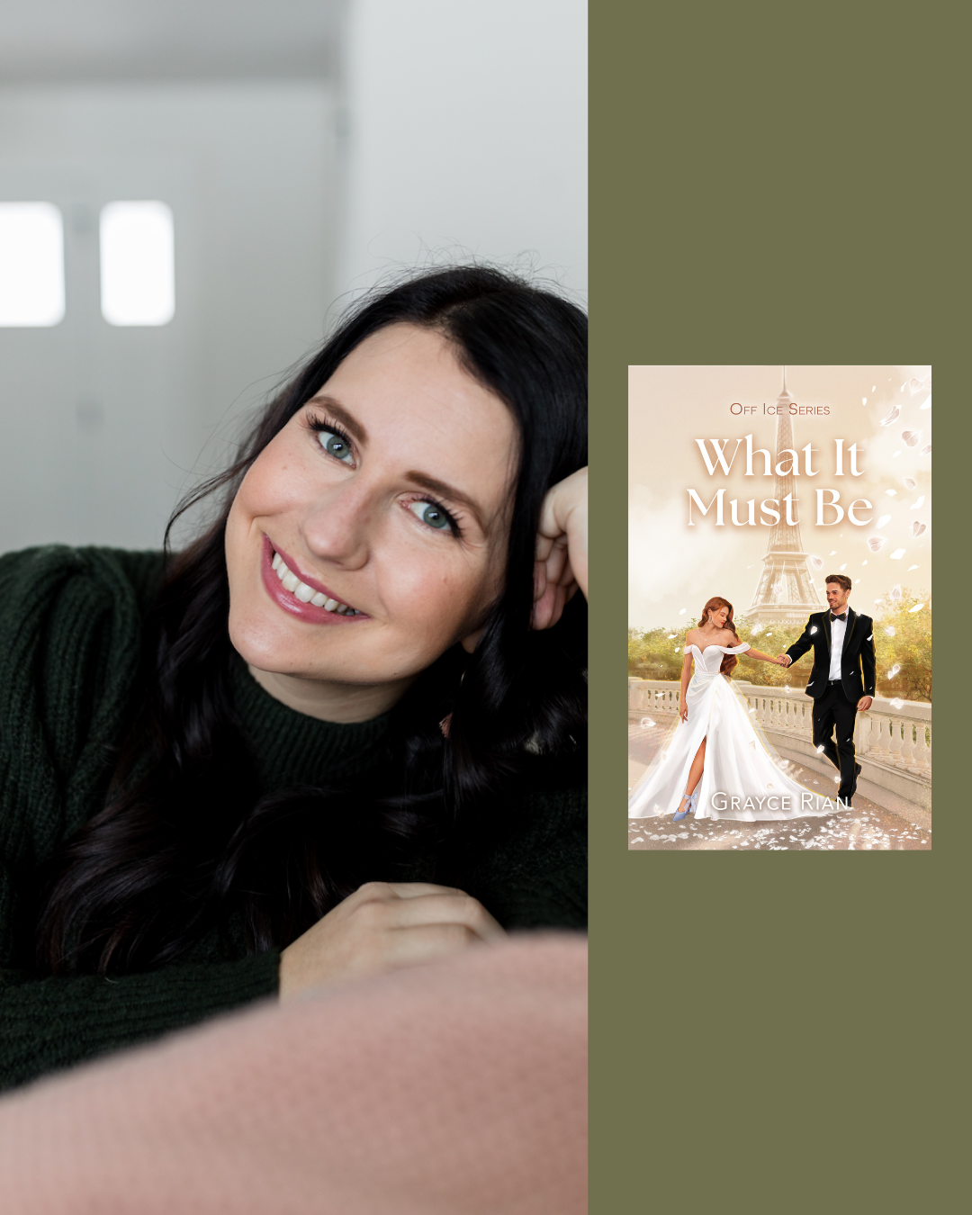 A woman with long dark hair and blue eyes smiling, resting her head on her hand, beside a book cover titled "What It Must Be" by Grayce Rian featuring a bride and groom in front of the Eiffel Tower.