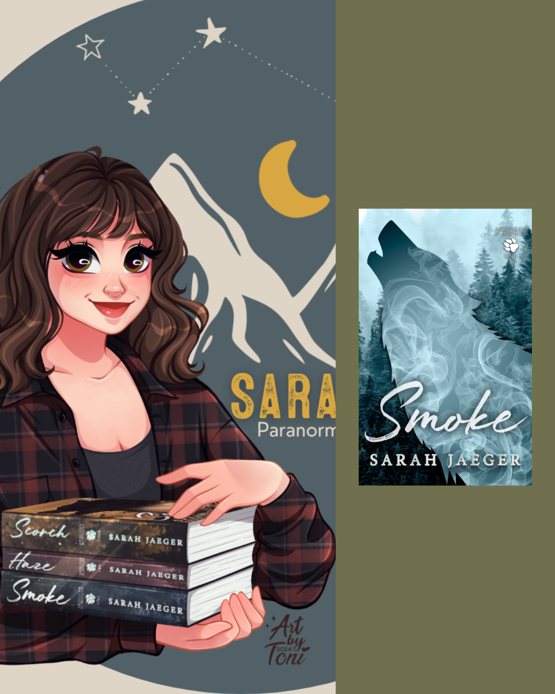 An illustrated woman with long brown hair holding a stack of three books by Sarah Jaeger titled "Scorch," "Haze," and "Smoke." Behind her is a dark background with stars, a crescent moon, and a mountain with a wolf howling at the sky. The right side features the book cover for "Smoke" by Sarah Jaeger, depicting a howling wolf with a forest background and smoky elements.