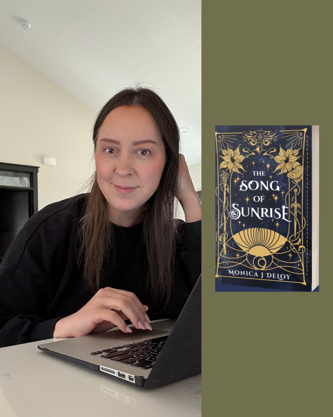 A woman with long brown hair, wearing a black sweatshirt, sitting at a table and using a laptop, with a book titled 'The Song of Sunrise' by Monica J DeLoy, displayed next to her.