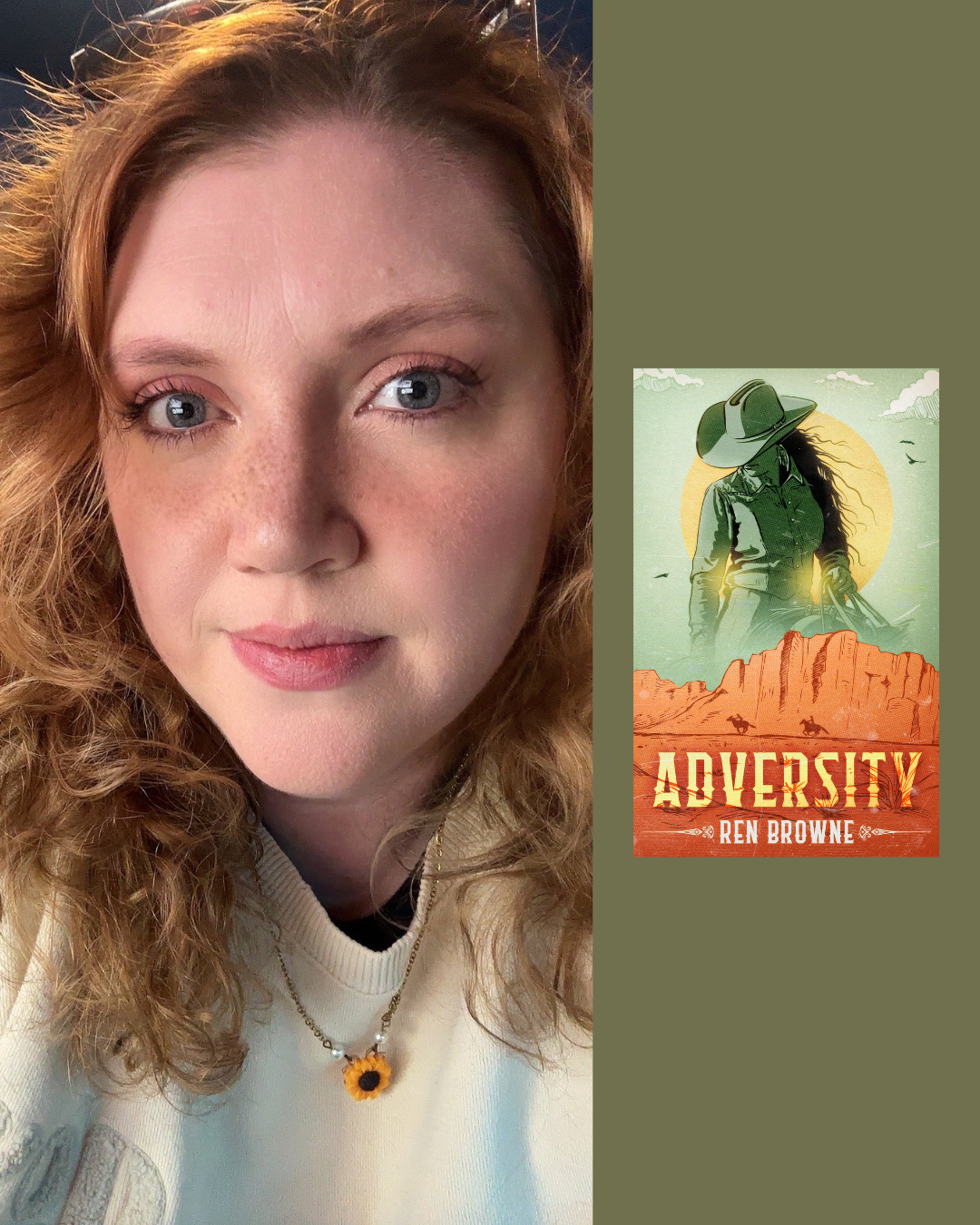 A woman with red hair and blue eyes taking a selfie, wearing a sunflower necklace. Next to her is the book cover for "Adversity" by Ren Browne, featuring an illustrated woman in a hat and boots holding a bag, set against a desert landscape with red cliffs and a yellow sun.