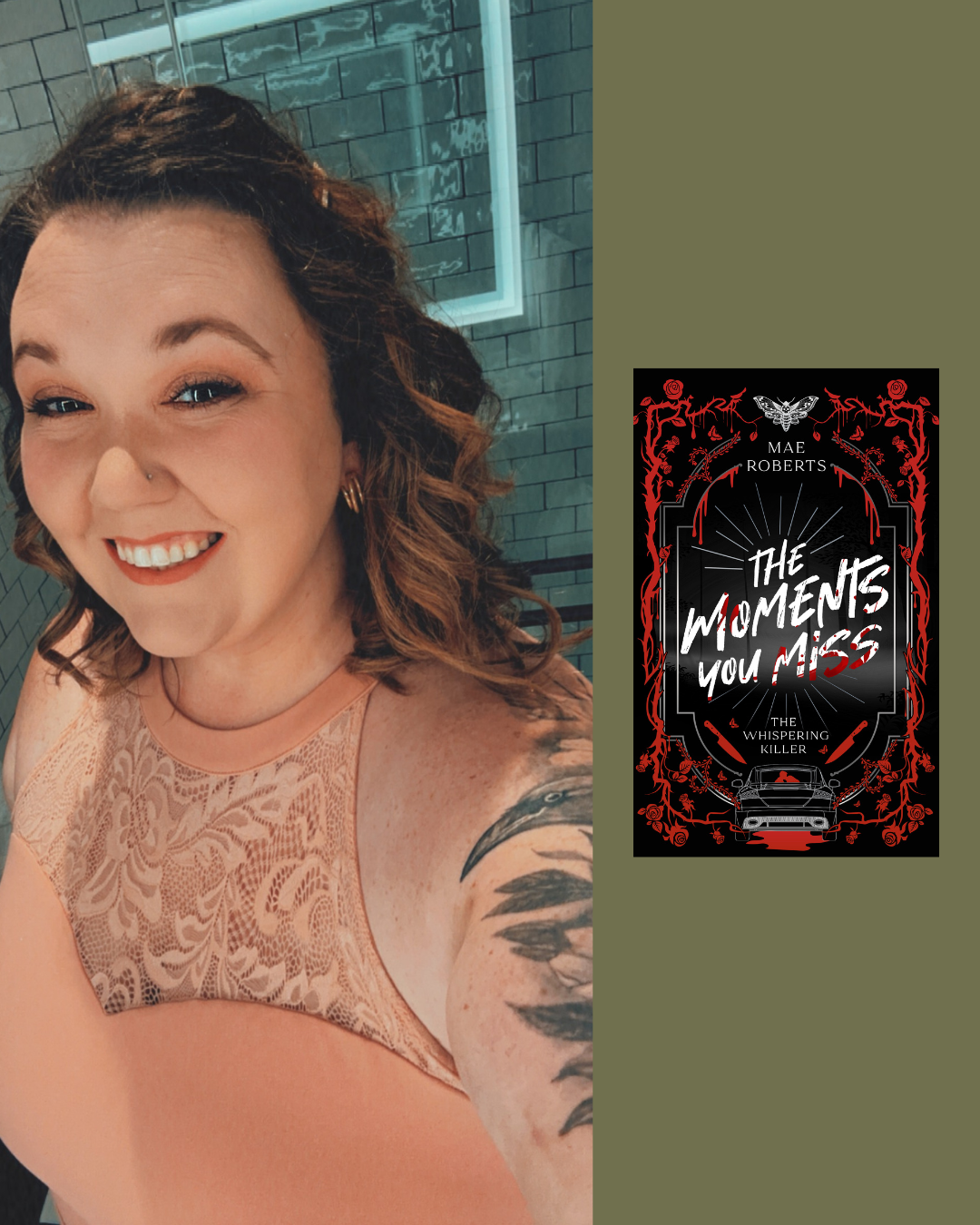 A woman smiling with a tattoo on her upper arm, standing in front of a background of tiled wall and illuminated mirror. Next to her is a book cover for "The Women's You Miss" by Mae Roberts, featuring black, red, and white artwork with a car, roses, and a butterfly.