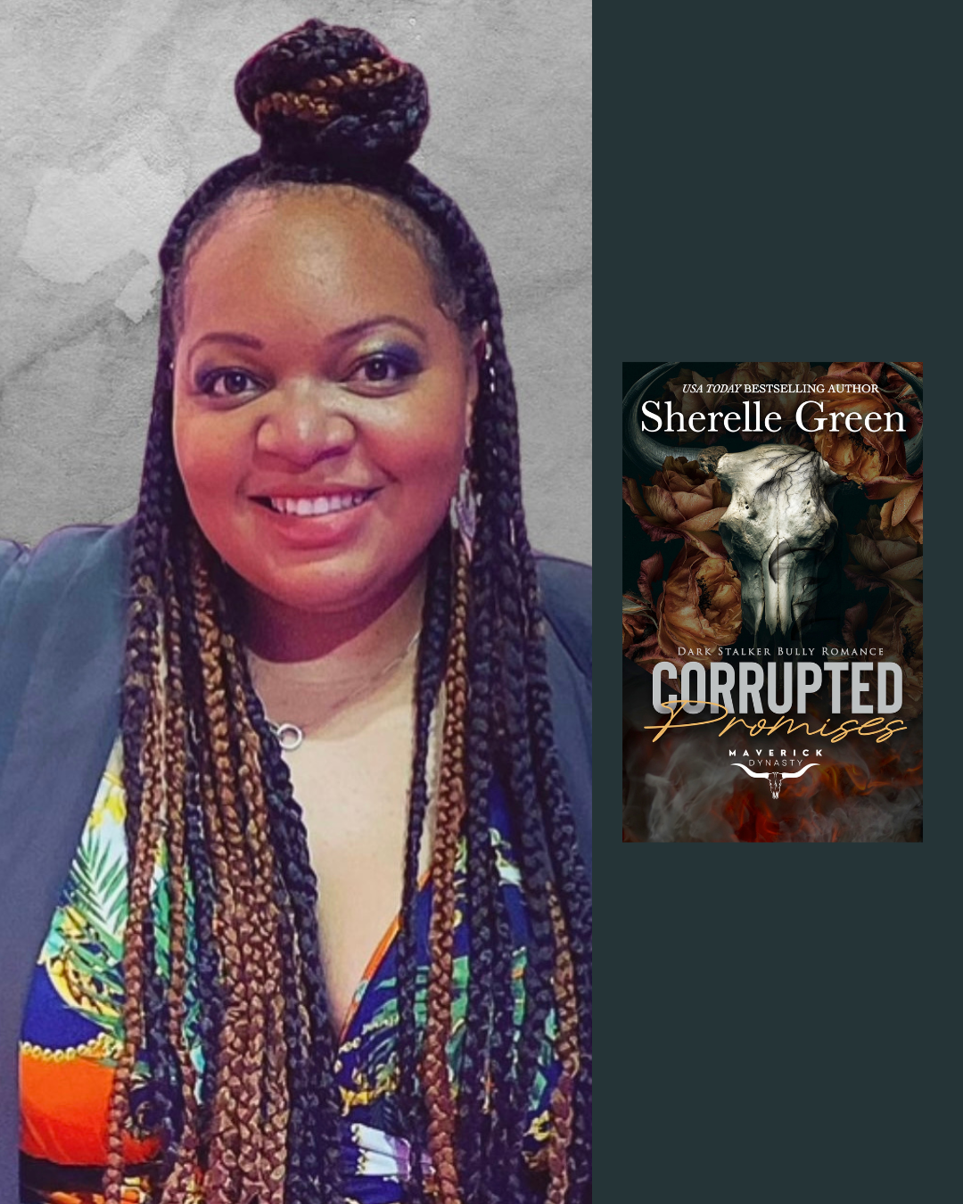 A woman with long braided hair styled in a top bun, smiling, wearing colorful makeup, a patterned shirt, and a necklace, with a book cover titled "Corrupted Promises" by Sherelle Green beside her.