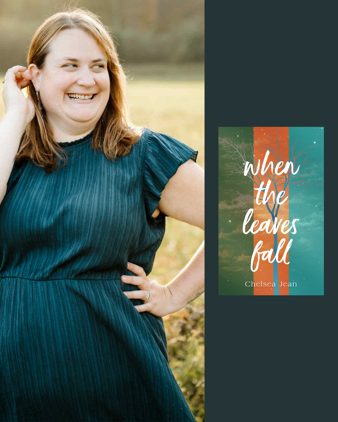 A woman with shoulder-length brown hair smiling outdoors, wearing a teal dress, on a sunny day, with a book titled 'When the Leaves Fall' by Chelsea Jean displayed in front of her.