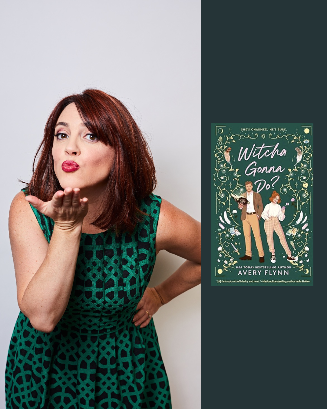 A woman with red hair blowing a kiss. Next to her is a book cover titled 'Witcha Gonna Do?' by Avery Flynn.