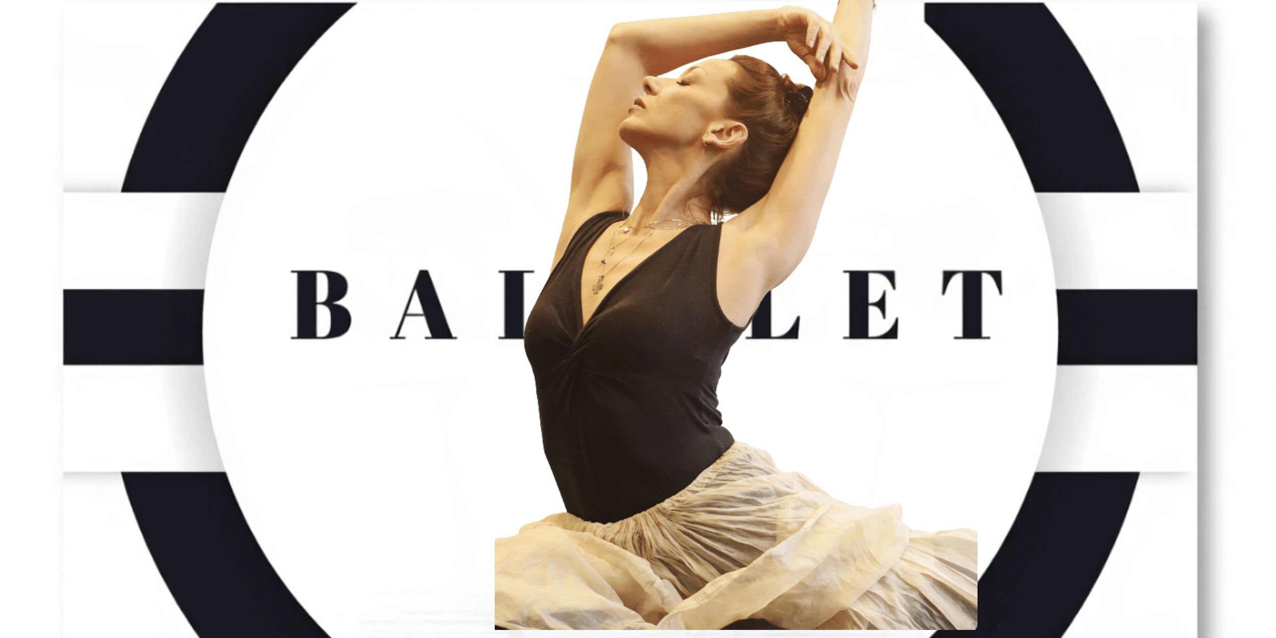 A woman ballet dancer in a black top and beige tutu stretching with her arms raised above her head, standing in front of a background with the word 'BALLET' and a black and white circular design.