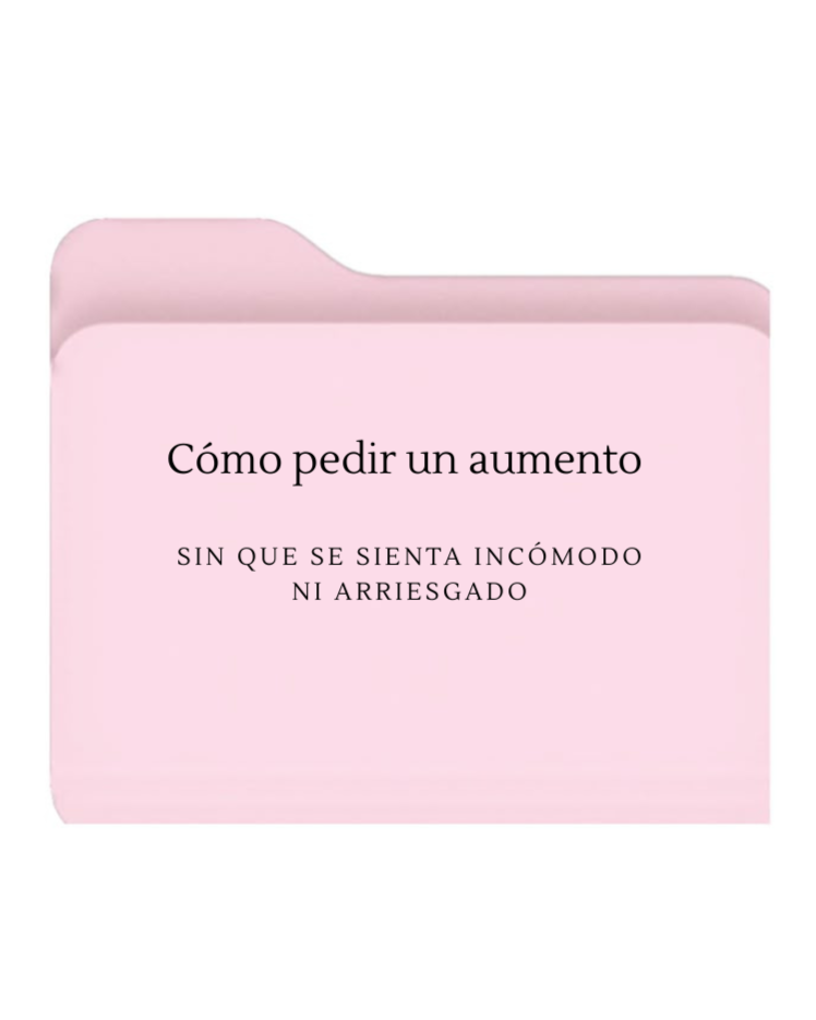 Cómo pedir un aumento sin que se sienta incómodo ni arriesgado