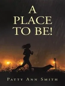 A PLACE TO BE!   Paperback.  ISBN  9798385048489