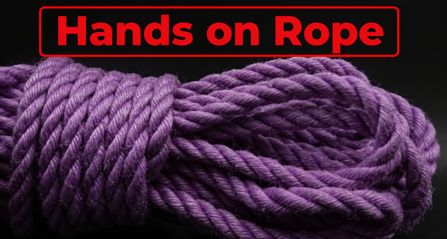 June 3 2026, Hands on Rope